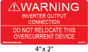 Warning Inverter Output Connection Do Not Relocate This Overcurrent Device Warning Inverter Output Connection Do Not Relocate This Overcurrent Device