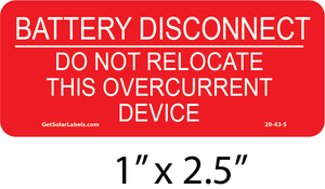 Battery Disconnect Do Not Relocate This Overcurrent Device Battery Disconnect Do Not Relocate This Overcurrent Device