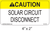 Caution Solar Circuit Disconnect Solar Label Caution Solar Circuit Disconnect Solar Label