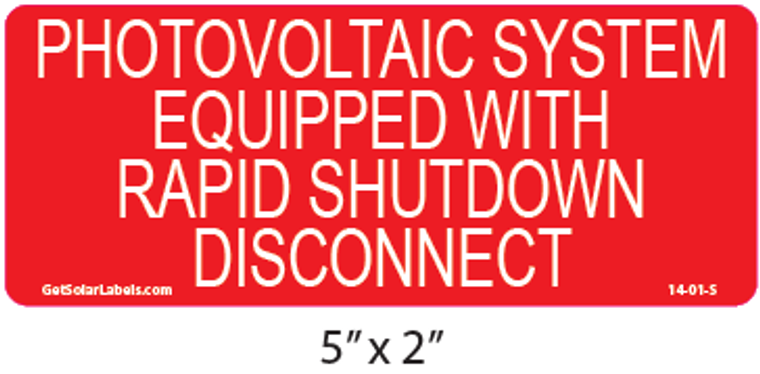 Photovoltaic System Equipped With Rapid Shutdown Disconnect Label