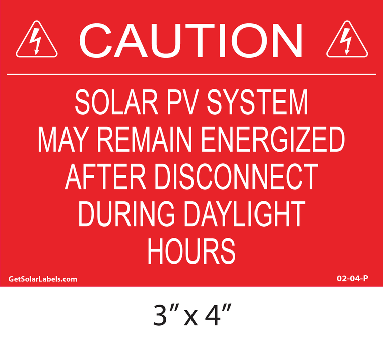 Caution Solar PV System May Remain Energized