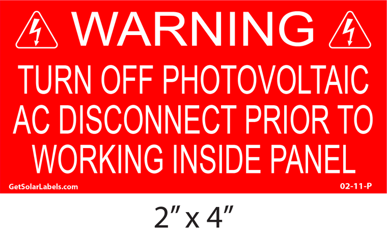 Warning Turn Off Photovoltaic AC Disconnect Prior To Working Inside Panel