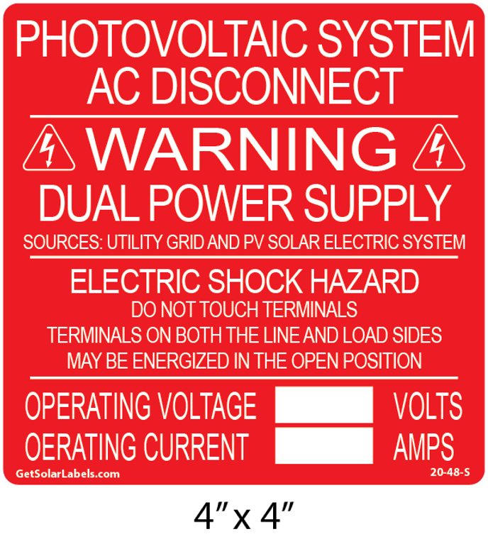 Multiple Warning Label: PHOTOVOLTAIC SYSTEM AC Disconnect