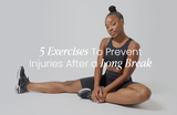 5 Exercises To Prevent Injuries After a Long Break | Move Dancewear 