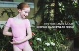 Keep Dancewear Fresh: Tips For Busy Mums | Move Dancewear 