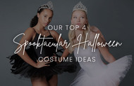 Our Top 4 Spooktacular Halloween Costume Ideas