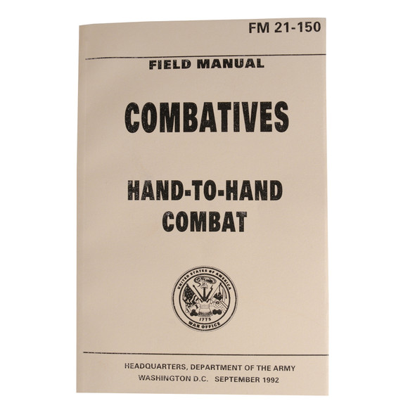 Combative Hand-to-Hand Combat FM21-150 Manual Canada Combative Hand-to-Hand Combat FM21-150 Manual Canada