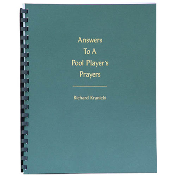 Answer To A Pool Player's Prayers by Richard Kranicki