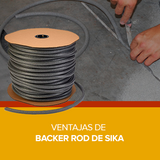 Ventajas de Backer rod de Sika