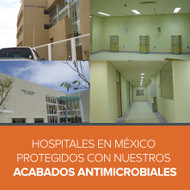 Hospitales en México protegidos con C-TRES SYSTEMS Acabados Antimicrobiales