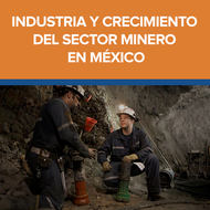 Industria y crecimiento del sector minero en México