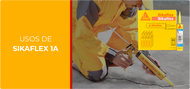Usos de Sikaflex 1A