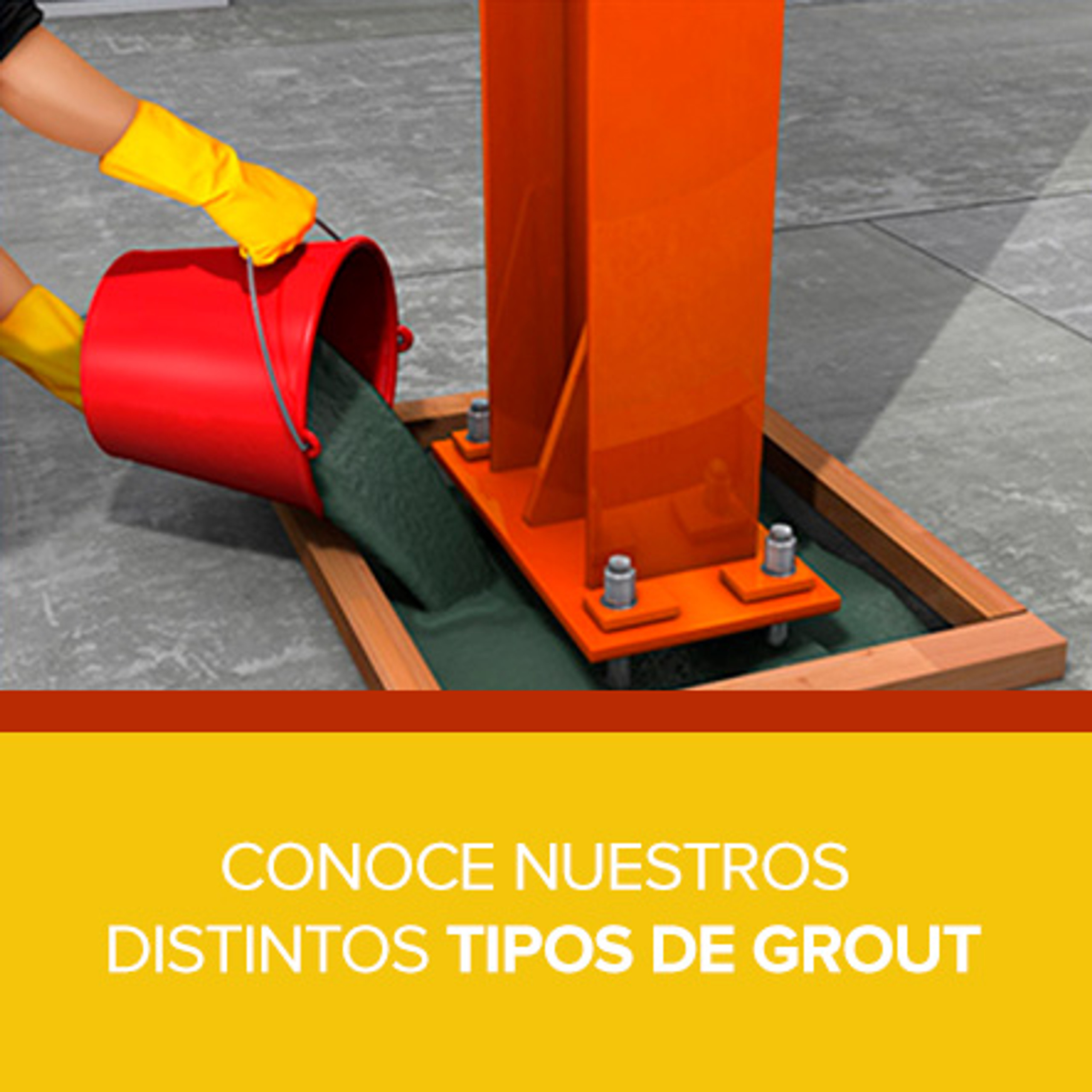 Conoce nuestros distintos tipos de grout CTRES