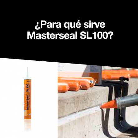 ¿Para qué sirve Masterseal SL100? CTRES