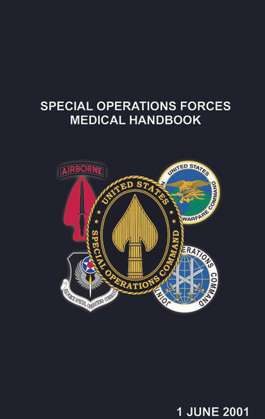SOF Special Operations Medical Handbook, 2001 SOF Special Operations Medical Handbook, 2001