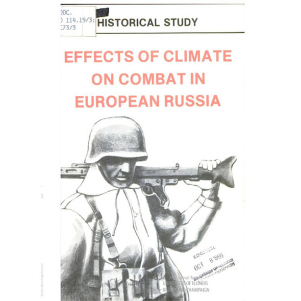 Effects of Climate on Combat in European Russia, Manual 1952 Effects of Climate on Combat in European Russia, Manual 1952