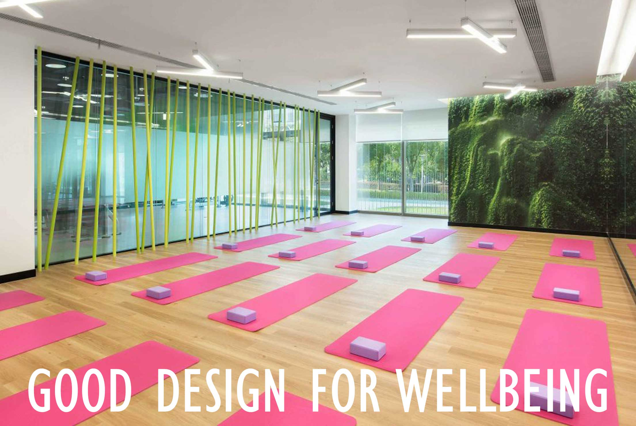 Good Design Benefits Wellbeing Good Design Benefits Wellbeing