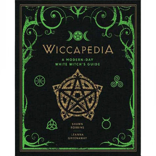 Wiccapedia: A Modern-Day White Witch's Guide Wiccapedia: A Modern-Day White Witch's Guide