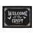 Welcome To Our Crypt Wall Plaque Welcome To Our Crypt Wall Plaque