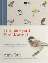 The Backyard Bird Journal from Amy Tan