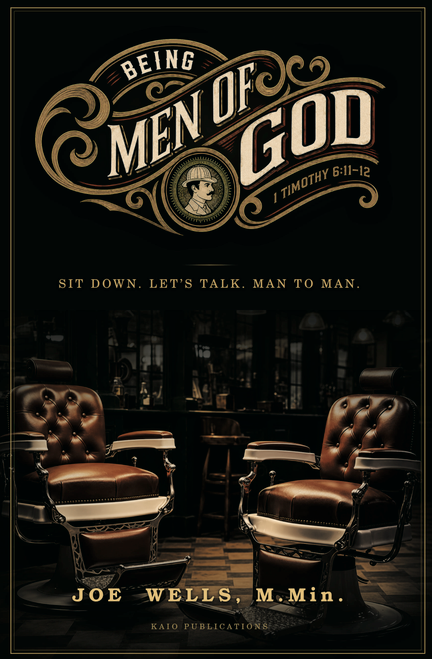 Being Men of God book cover by Joe Wells, a Christian book on biblical manhood