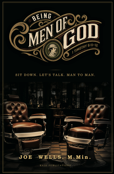 Being Men of God book cover by Joe Wells, a Christian book on biblical manhood