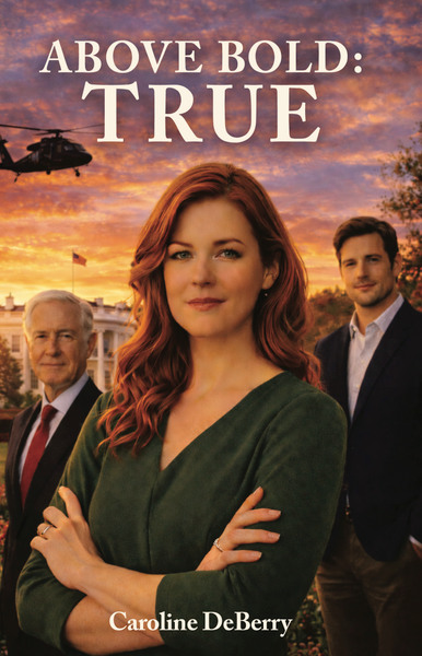 Above Bold: True book cover, a clean Christian romance novel by Caroline DeBerry