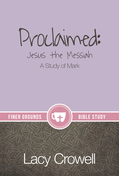"Proclaimed" is a 13-week, in-depth Bible study for women covering the book of Mark. As part of the Finer Grounds series, Proclaimed continues the style 