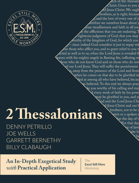 Excel Still More Bible Workshop 2021: An Exegetical and Practical Study of 2 Thessalonians