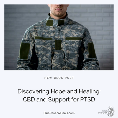 ​Discovering Hope and Healing: CBD and Support for PTSD