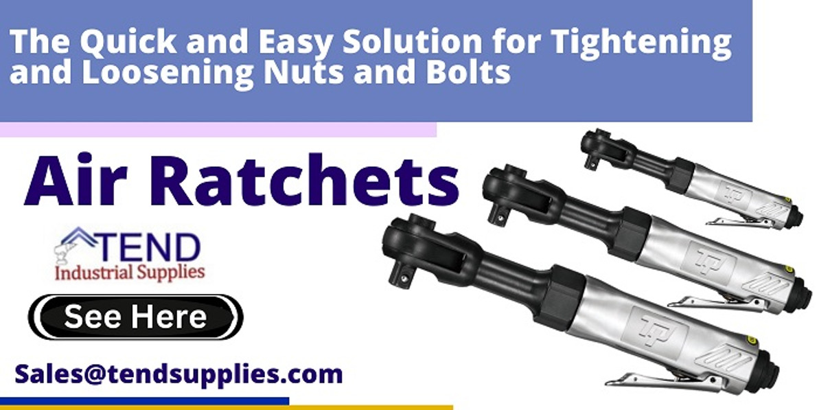 Air Ratchets: The Quick and Easy Solution for Tightening and Loosening Nuts  and Bolts - Tend Industrial Supplies