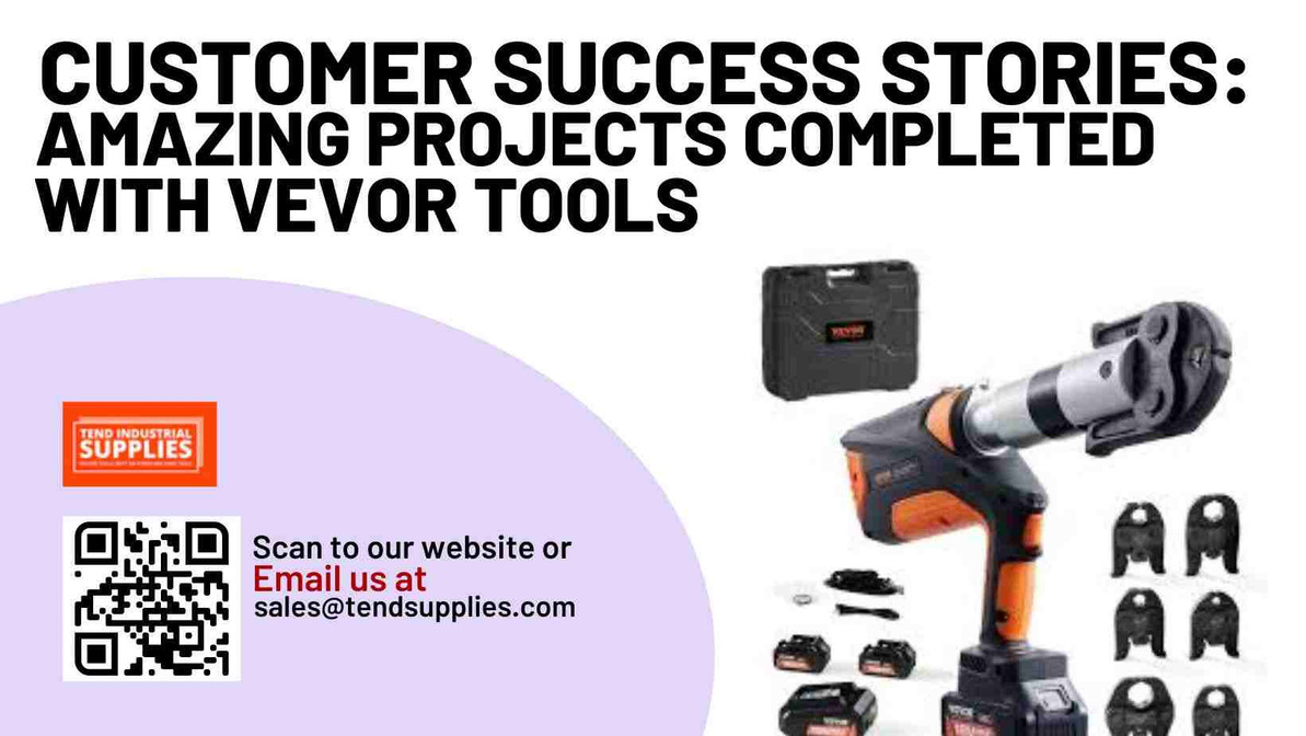 Customer Success Stories: Amazing Projects Completed with Vevor Tools