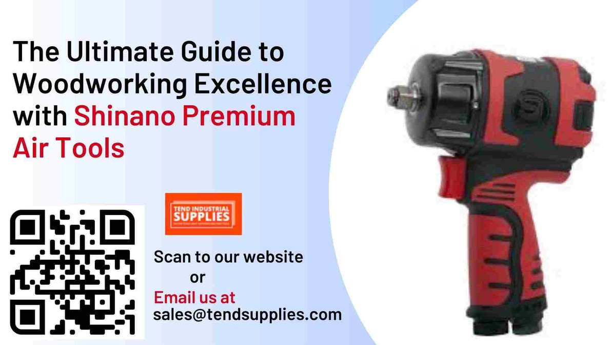 The Ultimate Guide to Woodworking Excellence with Shinano Premium Air Tools