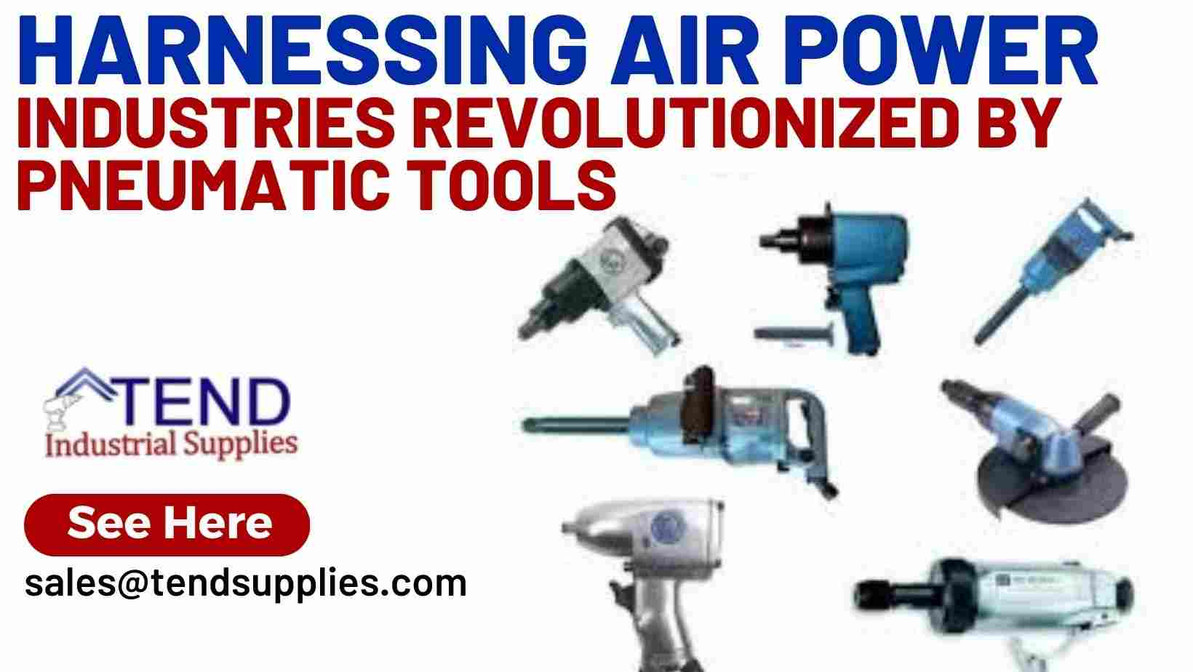  Harnessing Air Power: Industries Revolutionized by Pneumatic Tools