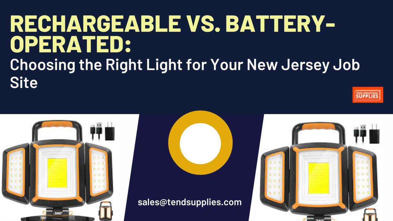 ​Rechargeable vs. Battery-Operated: Choosing the Right Light for Your New Jersey Job Site
