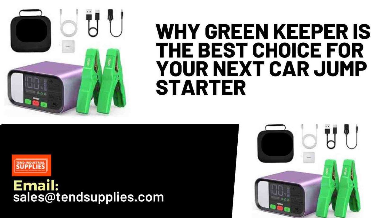 ​Why Green Keeper Is the Best Choice for Your Next Car Jump Starter