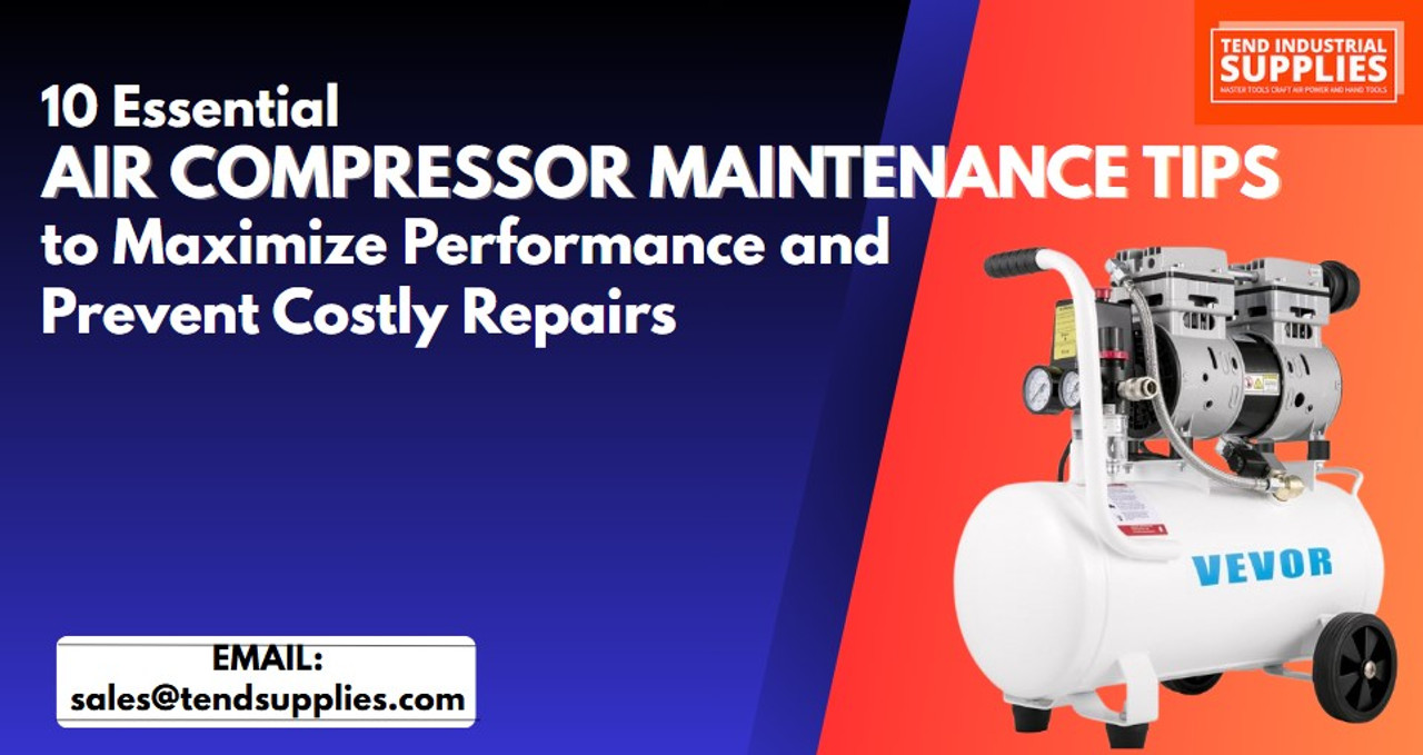 10 Essential Air Compressor Maintenance Tips to Maximize Performance and Prevent Costly Repairs 10 Essential Air Compressor Maintenance Tips to Maximize Performance and Prevent Costly Repairs