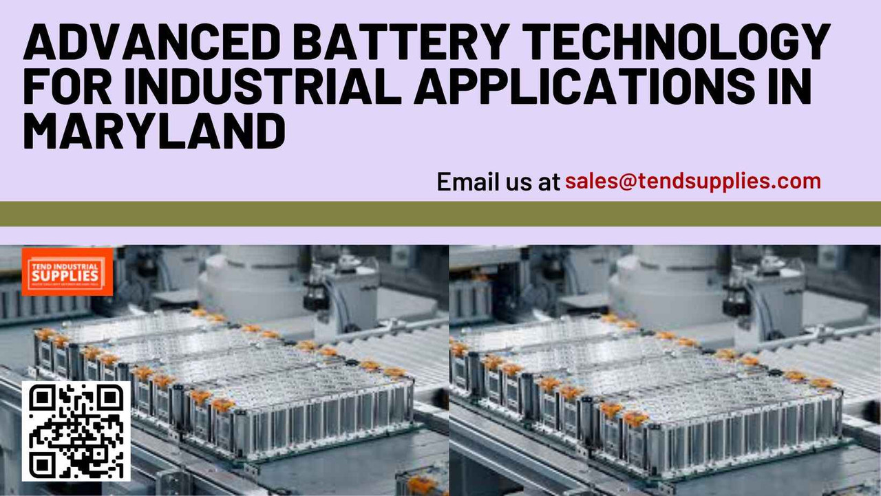 Advanced Battery Technology for Industrial Applications in Maryland  Advanced Battery Technology for Industrial Applications in Maryland