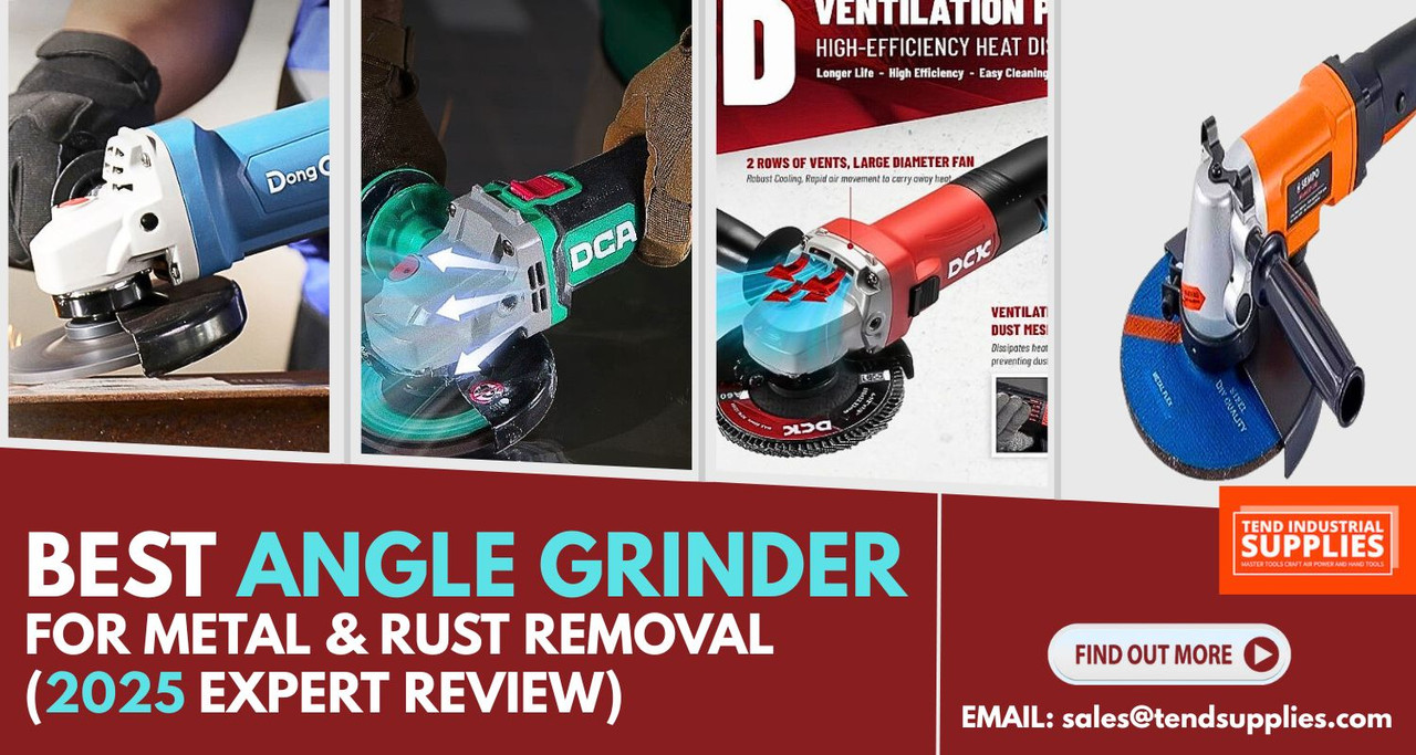 Best Angle Grinder for Metal & Rust Removal (2025 Expert Review)
