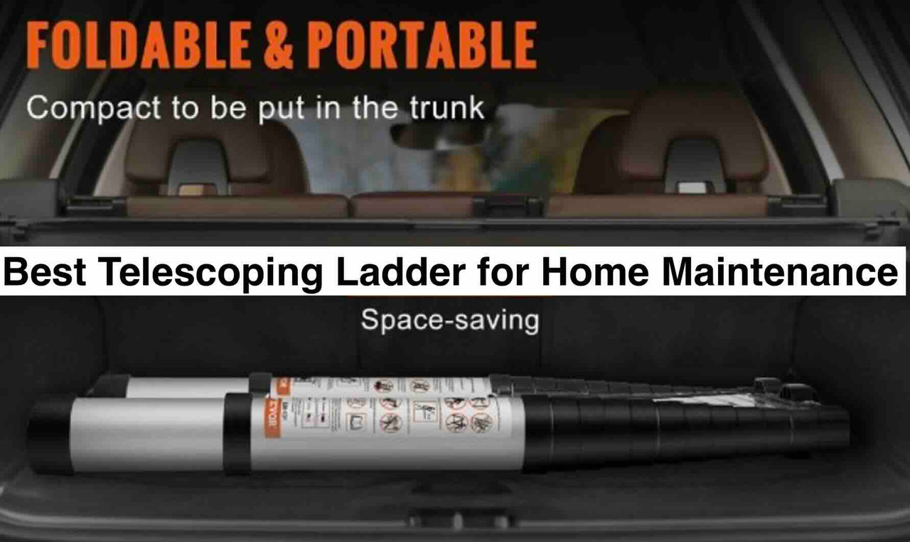 Best Telescoping Ladder for Home Maintenance (2026): Vevor & RV Picks