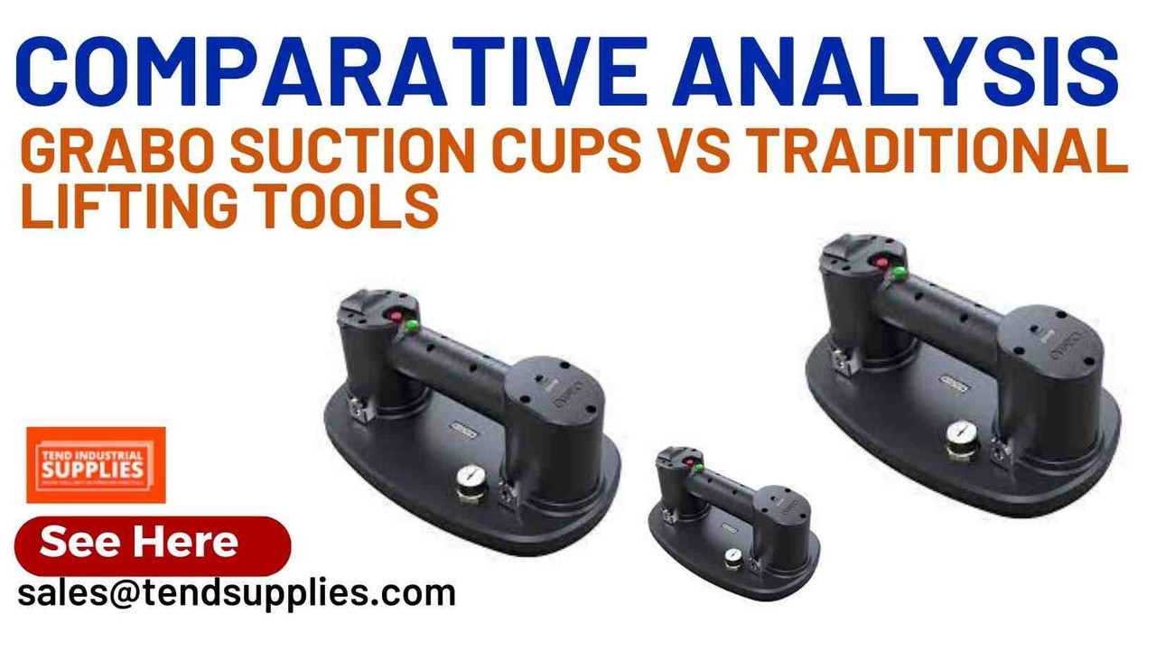 Comparative Analysis: Grabo Suction Cups vs Traditional Lifting Tools