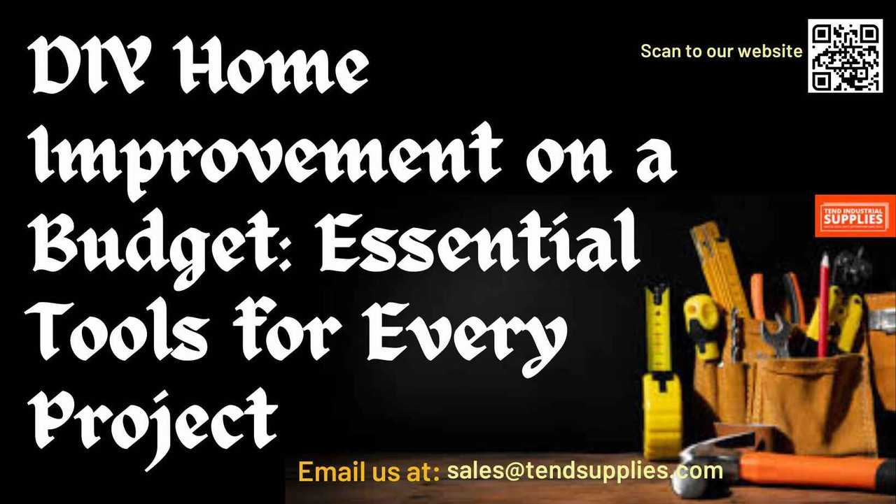DIY Home Improvement on a Budget: Essential Tools for Every Project DIY Home Improvement on a Budget: Essential Tools for Every Project