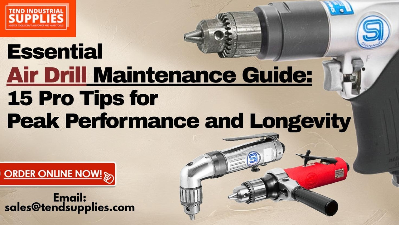 Essential Air Drill Maintenance Guide: 15 Pro Tips for Peak Performance and Longevity