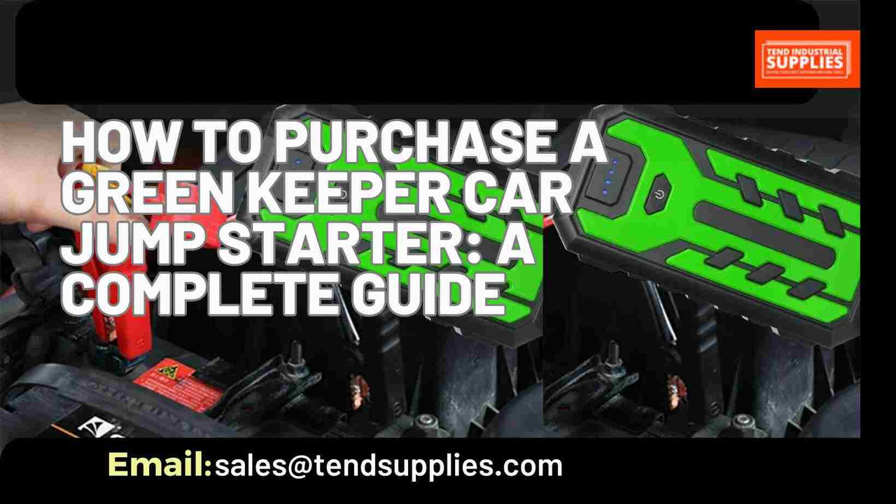 How to Purchase a Green Keeper Car Jump Starter: A Complete Guide