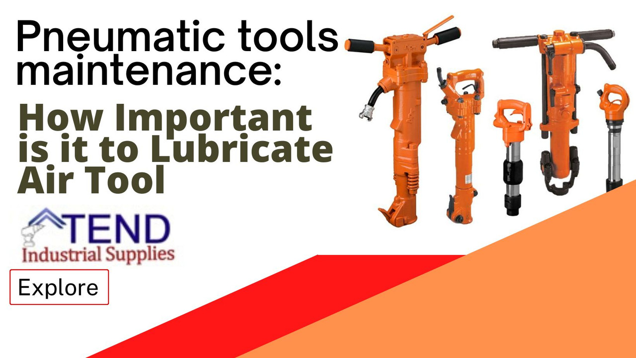 Pneumatic tools maintenance: How Important is it to lubricate air tools? Pneumatic tools maintenance: How Important is it to lubricate air tools?
