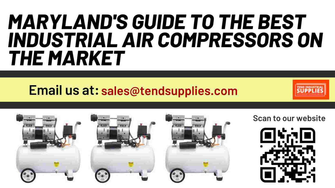 Maryland's Guide to the Best Industrial Air Compressors on the Market
