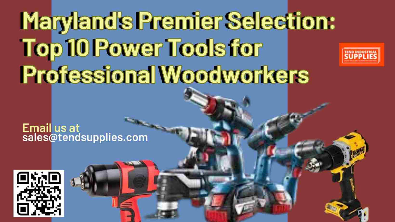 Maryland's Premier Selection: Top 10 Power Tools for Professional Woodworkers