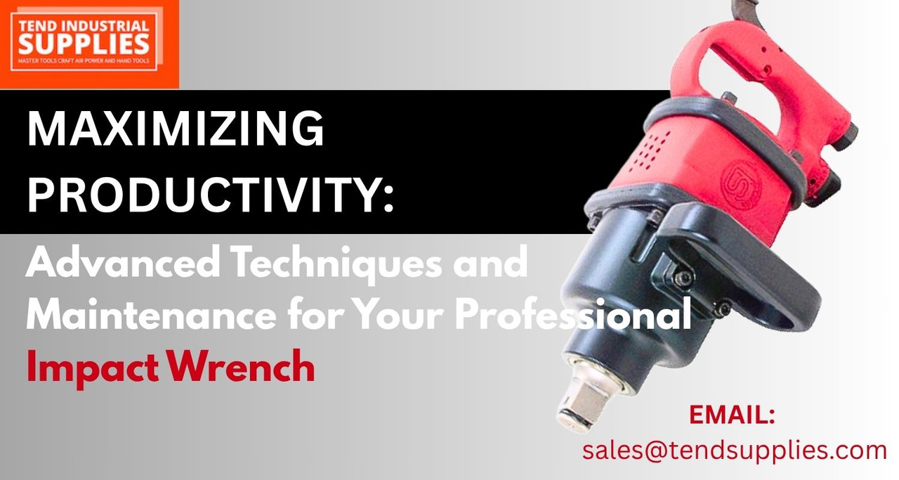 Maximizing Productivity: Advanced Techniques and Maintenance for Your Professional Impact Wrench
