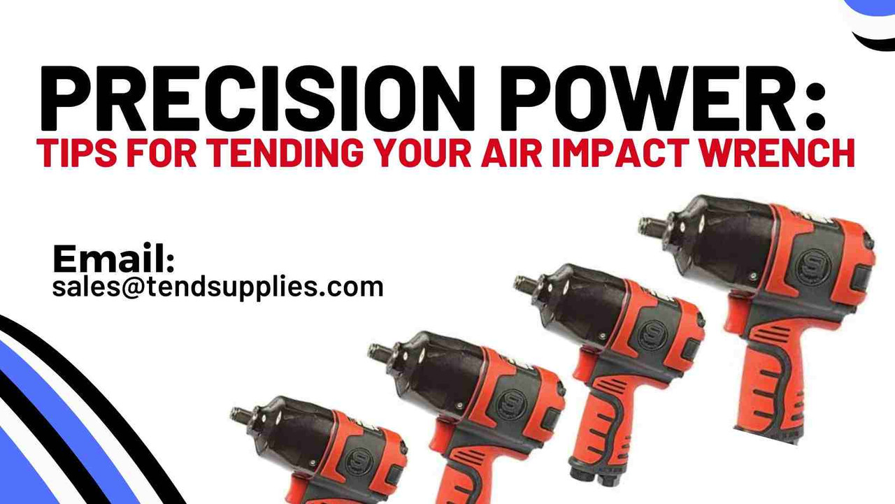 Precision Power: Tips for Tending Your Air Impact Wrench