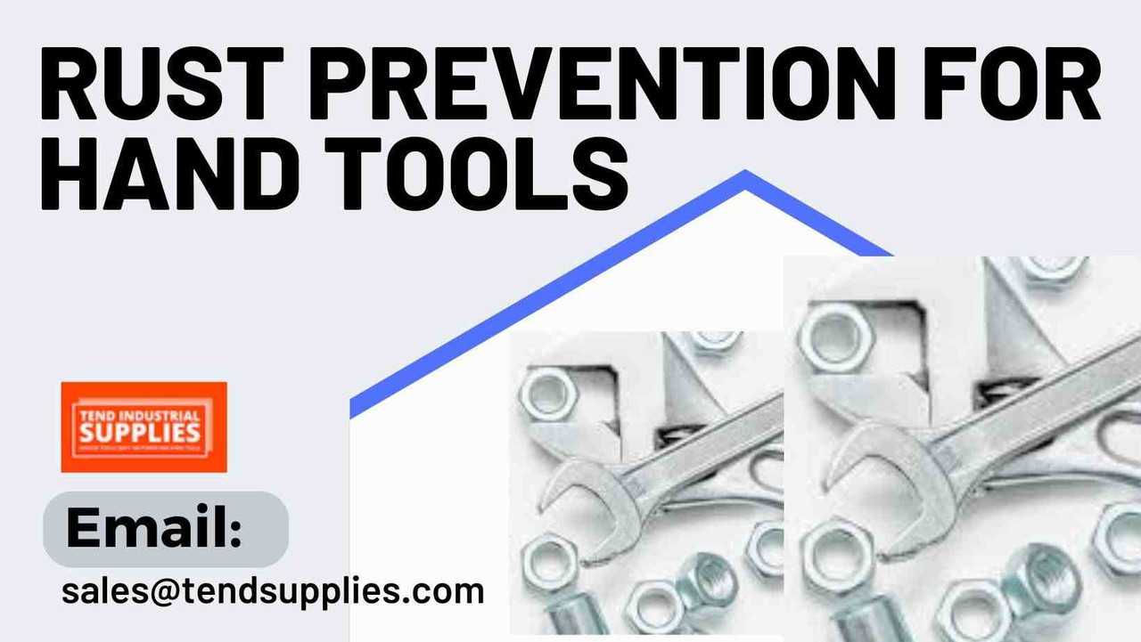 Rust Prevention for Hand Tools Rust Prevention for Hand Tools